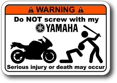 Warning Label: Do NOT Screw with my Yamaha
