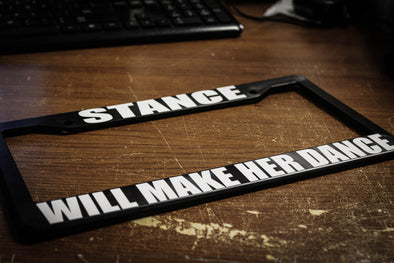 Stance Will Make Her Dance License Plate Frame