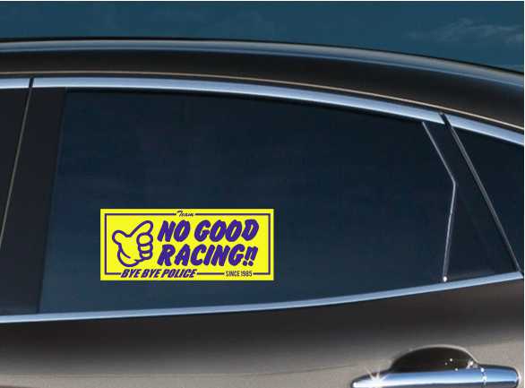 No Good Street Racing Slap Decal