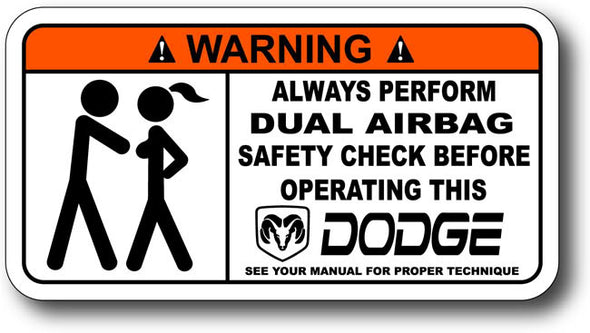 Warning Label: Always Perform Dual Airbag Safety Check Before Operating this Dodge