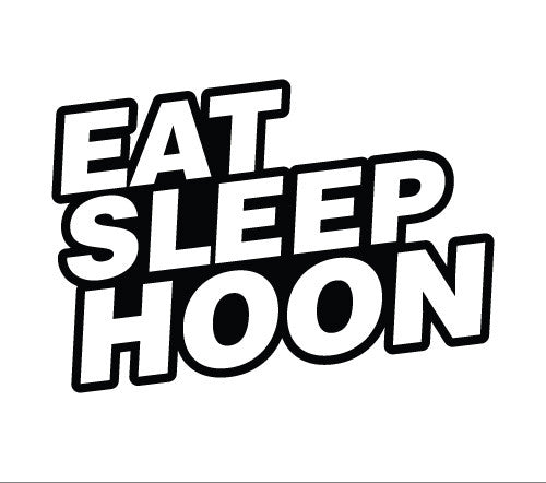 Eat Sleep Hoone #2