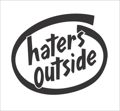 Haters Outside