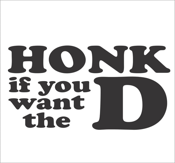 Honk if your want the D