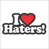 I love Haters