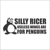 Silly Ricers useless wings are for Penguins