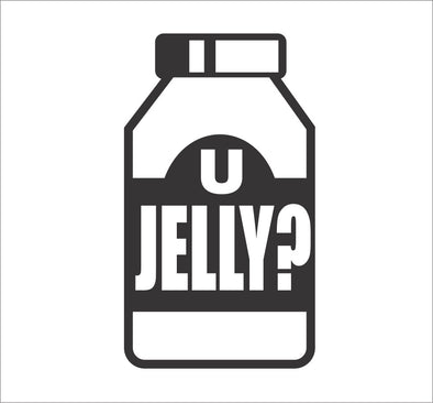 U Jelly?